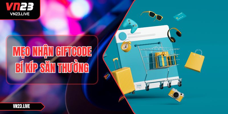 Nhận Giftcode